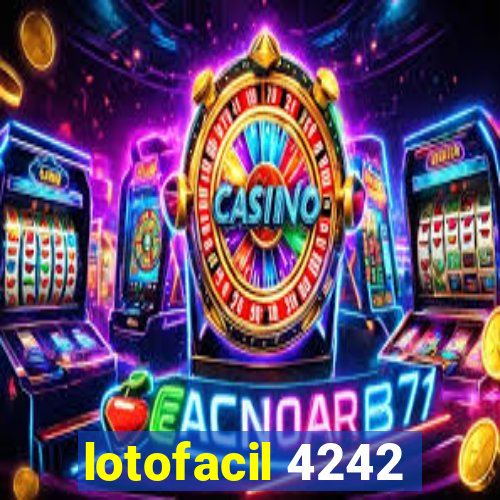 lotofacil 4242